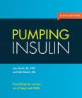 Pumping Insulin: Everything for Success on an Insulin Pump and CGM Cover Image