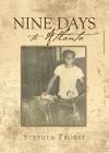 Nine Days to Atlanta By Stephen Probst Cover Image