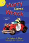 Harry Saves Wreck By Robert A. Ernst, Rose E. Grier Evans (Illustrator) Cover Image