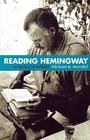 Reading Hemingway: The Facts in the Fictions By Miriam B. Mandel Cover Image