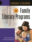 Crash Course in Family Literacy Programs By Rosemary Chance, Laura Sheneman Cover Image