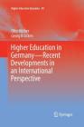 Higher Education in Germany--Recent Developments in an International Perspective (Higher Education Dynamics #49) By Otto Hüther, Georg Krücken, Michael Alger (Translator) Cover Image