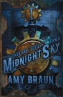 Midnight Sky: A Dark Sky Novel By Amy Braun Cover Image