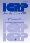 Icrp Publication 125: Radiological Protection in Security Screening (Annals of the Icrp) Cover Image