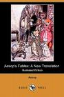 Aesop's Fables: A New Translation (Illustrated Edition) (Dodo Press) Cover Image