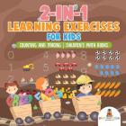 2-in-1 Learning Exercises for Kids: Counting and Tracing Children's Math Books By Baby Professor Cover Image