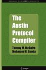 The Austin Protocol Compiler (Advances in Information Security #13) Cover Image
