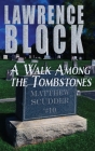 A Walk Among the Tombstones (Matthew Scudder Mysteries #10) Cover Image