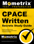 Cpace Written Secrets Study Guide: Cpace Test Review for the California Preliminary Administrative Credential Examination By Mometrix California Teacher Certificatio (Editor) Cover Image