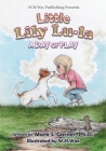 Little Lily Lu-La: A Day of Play By Mark S. Garner Cover Image