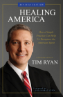 Healing America: How a Simple Practice Can Help Us Recapture the American Spirit By Rep. Tim Ryan Cover Image