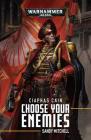 Ciaphas Cain: Choose Your Enemies: Choose Your Enemies Cover Image