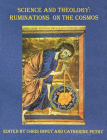 Science and Theology: Ruminations on the Cosmos (From the Vatican Observatory Foundation) Cover Image