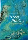 The Rose Metal Press Field Guide to Prose Poetry: Contemporary Poets in Discussion and Practice Cover Image