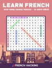 Learn French With Word Search Puzzles - 68 Mots Mêlés Cover Image