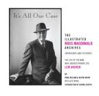 It's All One Case: The Illustrated Ross Macdonald Archives Cover Image