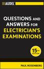 Audel Questions and Answers for Electrician's Examinations (Audel Technical Trades #45) By Paul Rosenberg Cover Image