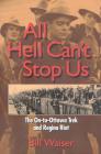 All Hell Can't Stop Us: The On-To-Ottawa Trek and Regina Riot Cover Image