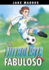Un Futbolista Fabuloso By Jake Maddox, Katie Wood (Illustrator) Cover Image