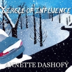 Circle of Influence By Annette Dashofy, Romy Nordlinger (Read by) Cover Image