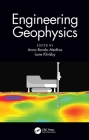 Engineering Geophysics By Anna Bondo Medhus (Editor), Lone Klinkby (Editor) Cover Image