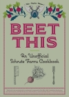 Beet This: An Unofficial Schrute Farms Cookbook Cover Image