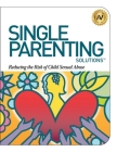 Single Parenting Solutions: Reducing the Risk of Child Sexual Abuse By Angela Williams Cover Image