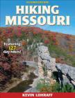 Hiking Missouri (America's Best Day Hiking Series) By Kevin Lohraff Cover Image
