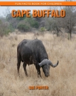 Cape Buffalo: Fun Facts Book for Children Cover Image