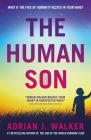 The Human Son By Adrian J. Walker Cover Image