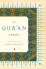 The Qur'an: (Penguin Classics Deluxe Edition) By Tarif Khalidi (Translated by), Tarif Khalidi (Introduction by) Cover Image