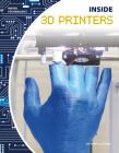 Inside 3D Printers (Inside Technology) Cover Image