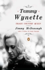 Tammy Wynette: Tragic Country Queen By Jimmy McDonough Cover Image