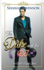 The Duke and the DJ: a Sweet Royal Romance By Shanae Johnson Cover Image