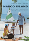 Marco Island (Images of Modern America) By Austin J. Bell, Kaitlin Romey, The Marco Island Historical Society Cover Image