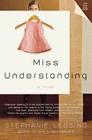 Miss Understanding By Stephanie Lessing Cover Image