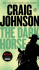 The Dark Horse: A Longmire Mystery By Craig Johnson Cover Image