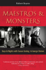 Maestros & Monsters: Days & Nights with Susan Sontag & George Steiner By Robert Boyers Cover Image