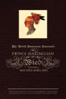 The North American Journals of Prince Maximilian of Wied, 1: May 1832-April 1833 (North American Journal of Prince Maximilian of Wied) Cover Image