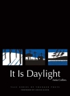 It Is Daylight (Yale Series of Younger Poets) By Arda Collins, Louise Glück (Foreword by) Cover Image