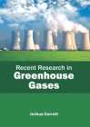 Recent Research in Greenhouse Gases By Joshua Garrett (Editor) Cover Image