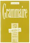 350 Exercices Grammaire - Superieur 1 Corriges By Collective, J. C. Cueilleron, Cadiot-Cueilleron Cover Image