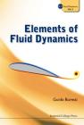 Elements of Fluid Dynamics (ICP Fluid Mechanics #3) By Guido Buresti Cover Image