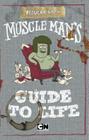 Muscle Man's Guide to Life (Regular Show) Cover Image