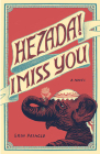 Hezada! I Miss You By Erin Pringle Cover Image