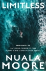 Limitless: From Dingle to Cape Horn, Finding My True North in the Earth's Vastest Oceans By Nuala Moore Cover Image