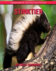 Stinktier: Sagenhafte Fakten und Fotos By Nathalie Fernandez Cover Image