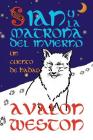 Sian y la matrona del invierno: un cuento de hadas By Avalon Weston, Sara Gronmark (Illustrator), Andreu León Agy (Illustrator) Cover Image