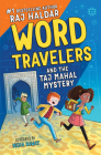 Word Travelers and the Taj Mahal Mystery By Raj Haldar, Neha Rawat (Illustrator) Cover Image