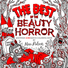 The Best of The Beauty of Horror: Another GOREgeous Coloring Book By Alan Robert Cover Image
